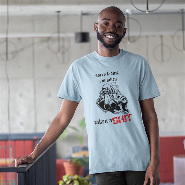 Sorry Ladies I'm Taken Taken A Shit T Shirt Sorry Ladies I'm Taken Taken A Shit T Shirt Badass Skeleton Haunted Starbucks Merchandise