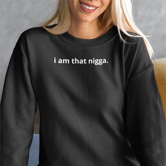 I Am That Nigga T Shirt