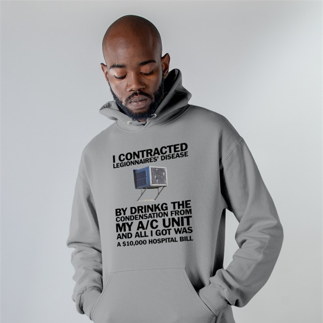 I Contracted Legionnaires' Disease Shirt 2022