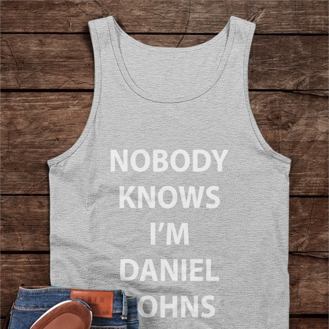 Nobody Knows I'm Daniel Johns Tee Nobody Knows I'm Daniel Johns Tank