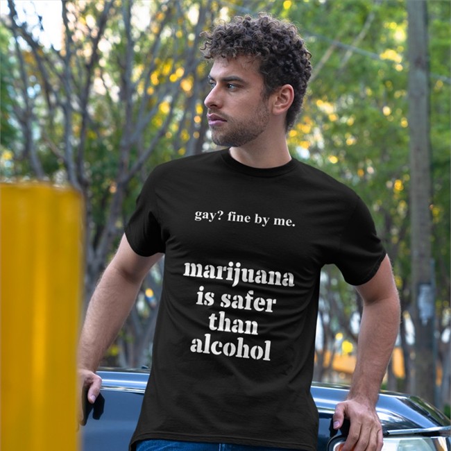 Shirts That Go Hard Merch Gay Fine By Me Marijuana Is Safer Than Alcohol Hoodie