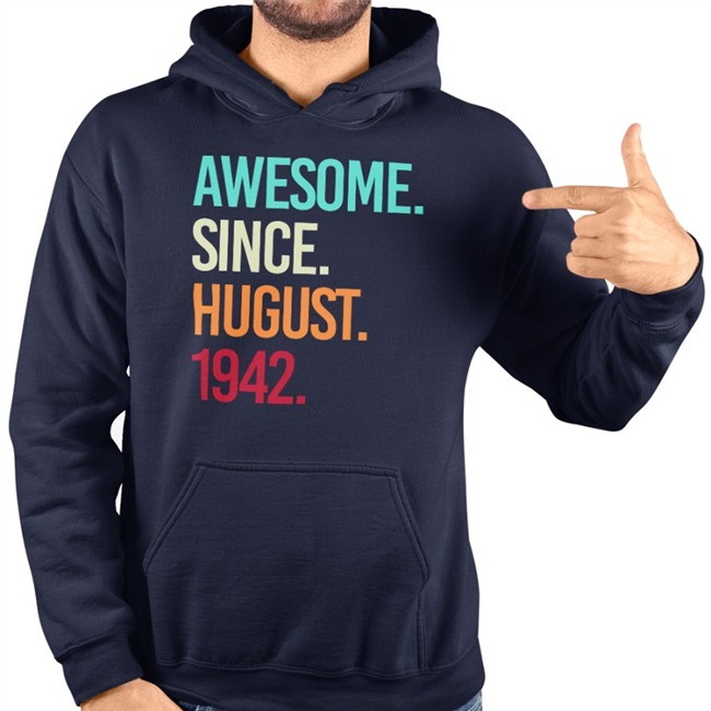 Awesome Since August 1942 Hoodie Isobel Isobelball5