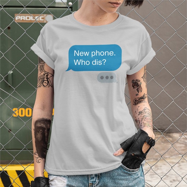 New Phone Who Dis Shirts