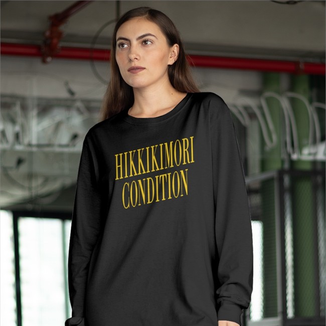 Hikkikimori Condition Sweatshirt Hikkikimori Condition Shirts Ivydeng