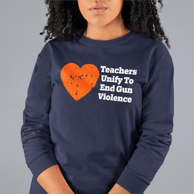 Teachers Unify To End Gun Violence Tee Shirt Sari Beth Rosenberg TeachersUnify