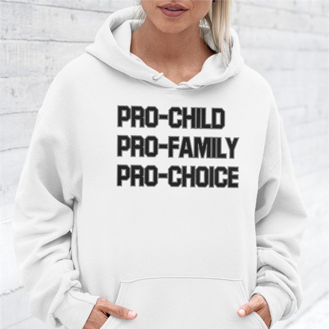 Pro-Child Pro-Family Pro-Choice T Shirts