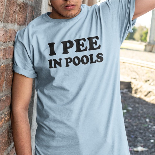 I Pee In Pools Light Blue Tee Shirt