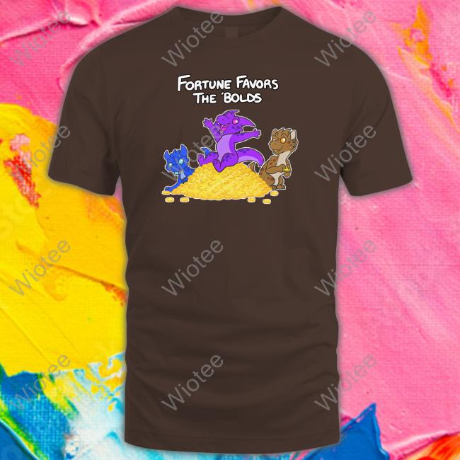 Official Fortune Favors The Bolds T Shirt