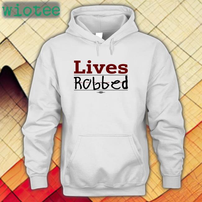 Stacie Live Robbed Shirt Stacie Live Robbed New Shirt