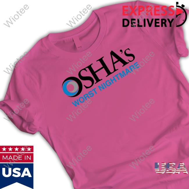 Osha's Worst Nightmare Tee Shirt