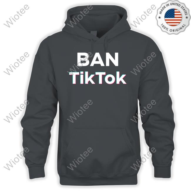 Official Ban Tiktok Shirts Official Ban Tiktok Shirt