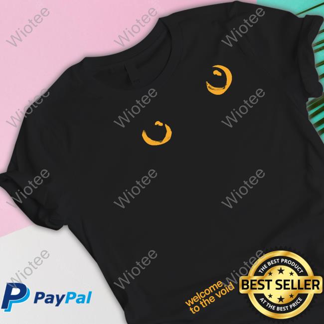 Official Welcome To The Void T Shirt Welcome To The Void Shirts
