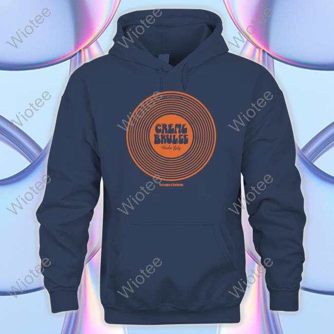 Official New Creme Brulee Shirt Sweatshirt The League Of Gentlemen Alocal Shop New Creme Brulee Shirt Steve Pemberton Shirt 2022