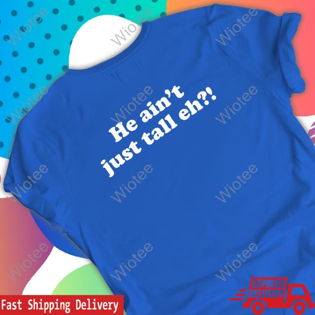 Zach Edey Big Maple He Ain't Just Tall Eh Sweatshirt Zach Edey Wearing Big Maple He Ain't Just Tall Eh Shirt