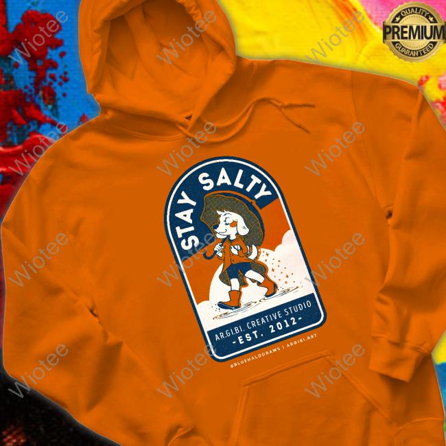 Bluehalo Stay Salty Argibi Creative Studio Shirt Bluehalo Stay Salty Sweatshirt Mcfc2023