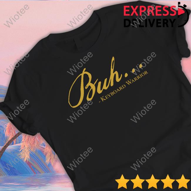 Official The Fat Electrician Buh Keyboard Warrior T Shirt