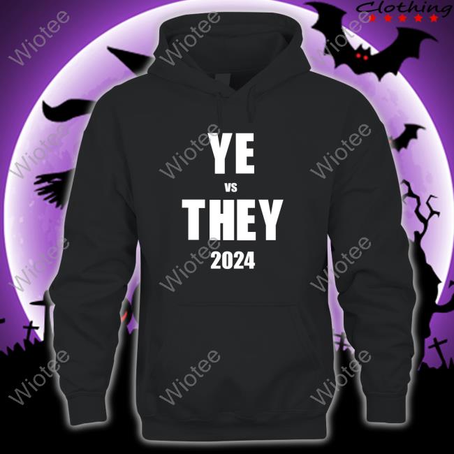 YE vs THEY 2024 Hoodie Danny Polishchuk