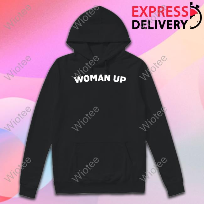 Woman Up Feminist Shirt