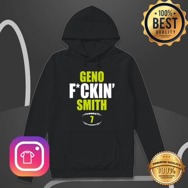 #7 Geno Fuckin Smith Football Sweatshirt