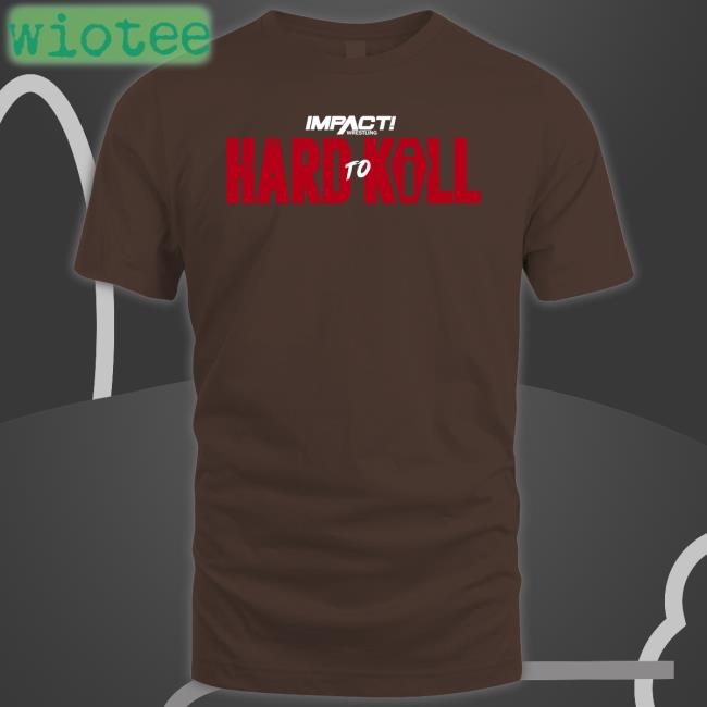 Hard To Kill 2023 Shirt Black