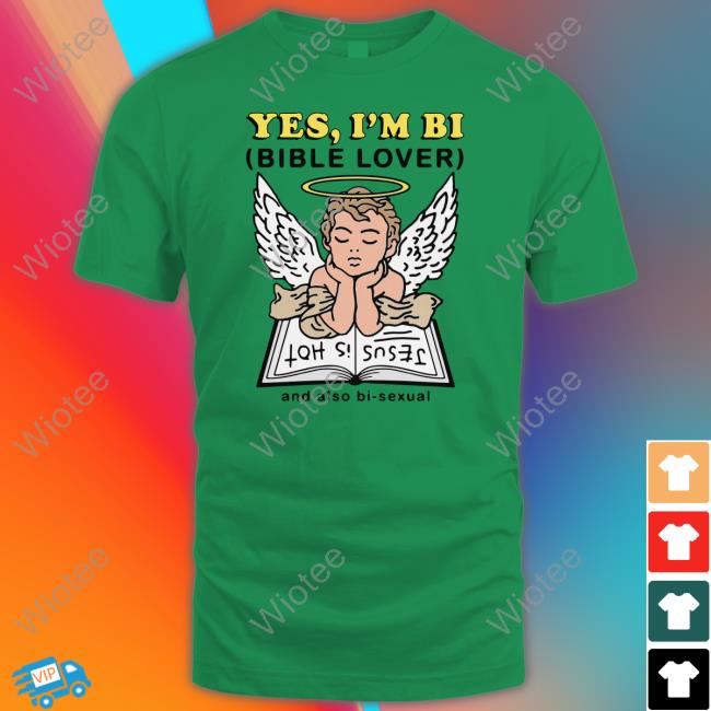 Yes I'm Bi Bible Lover And Also Bi Sexual Shirt The Good Shirts Shop Shirts That Go Hard The Good Shirts Shop Yes I'm Bi Bible Lover And Also Bi Sexual Tee Shirt Shirts That Go Hard