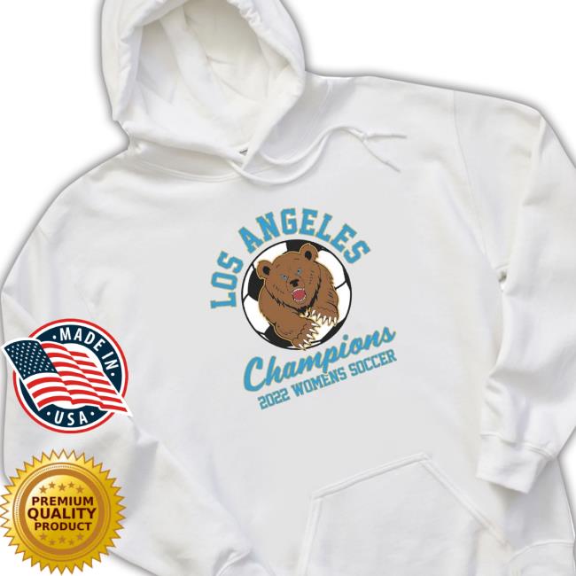 Hot los Angeles 2022 Womens Soccer Champs Sweatshirts Hot los Angeles 2022 Womens Soccer Champs T Shirt