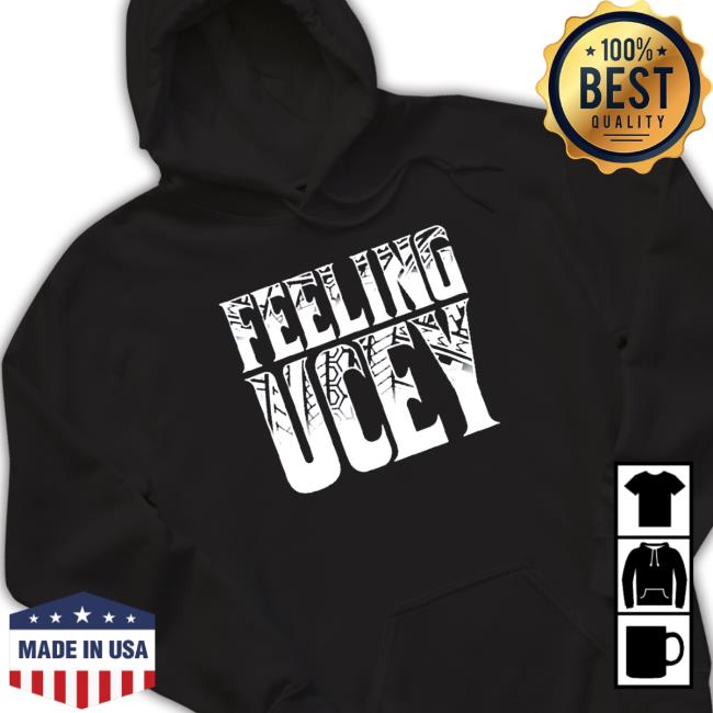 Original the Bloodline Feeling Ucey Shirts Original the Bloodline Feeling Ucey Hoodies