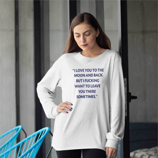 I Love You To The Moon And Back T Shirt