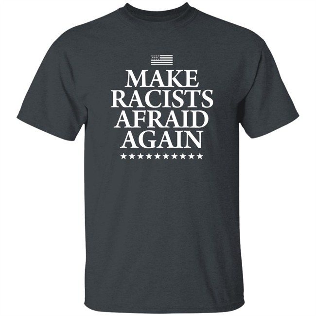 Make Racists Afraid Again Shirt Lady On The Prairie Make Racists Afraid Again Shirt Lady On The Prairie