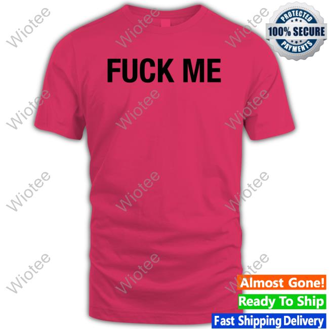 Lil Nas X Fuck Me T-Shirt Official Fuck Me T Shirt