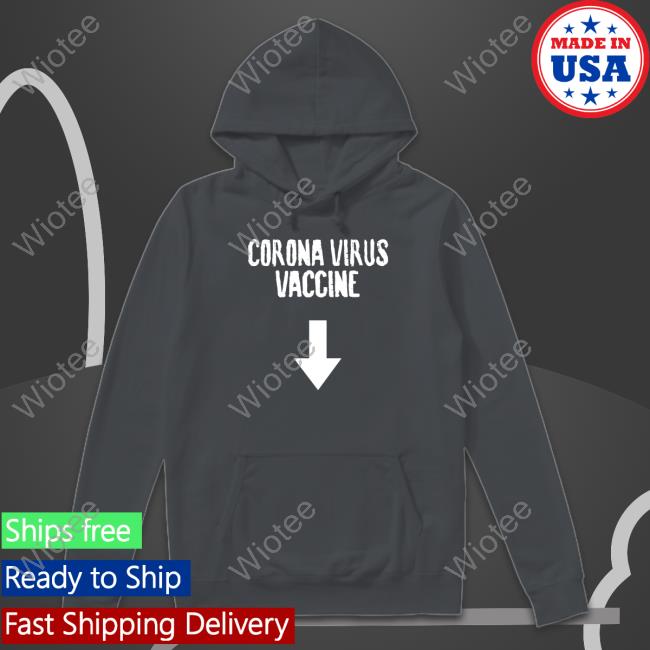 Official Corona Virus Vaccine Shirt Corona Virus Vaccine Long Sleeve T Shirt Jukmifgguggh Mildlyinfuriating