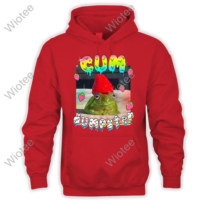 Cum Dumpster T Shirt Shirts With Threatening Auras Cum Dumpster Hoodie Teen Hearts Merch