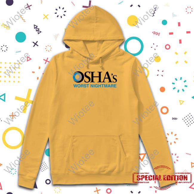 Shitheadsteve Merch Osha's Worst Nightmare T Shirt Official Shitheadsteve Merch Osha's Worst Nightmare Hoodie