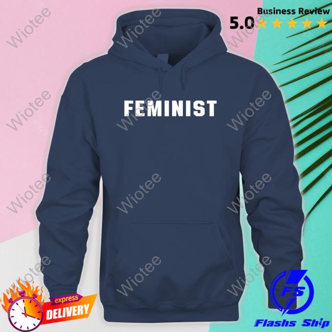 Alex S Trujillo Feminist Cap Alexstrujillo Official Feminist Hooded Sweatshirt