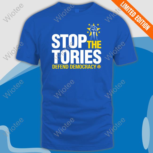 Official Stop The Tories Defend Democracy T Shirt Stop The Tories Defend Democracy Tee Shirt Steve Bray On Mastodon Snb19692