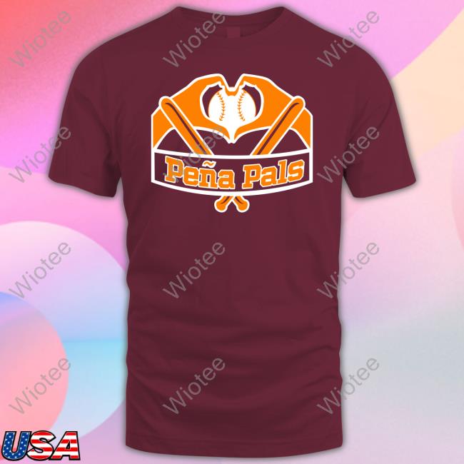 Pena Pals T Shirt Sweatshirt Pena Pals T Shirt T Shirt