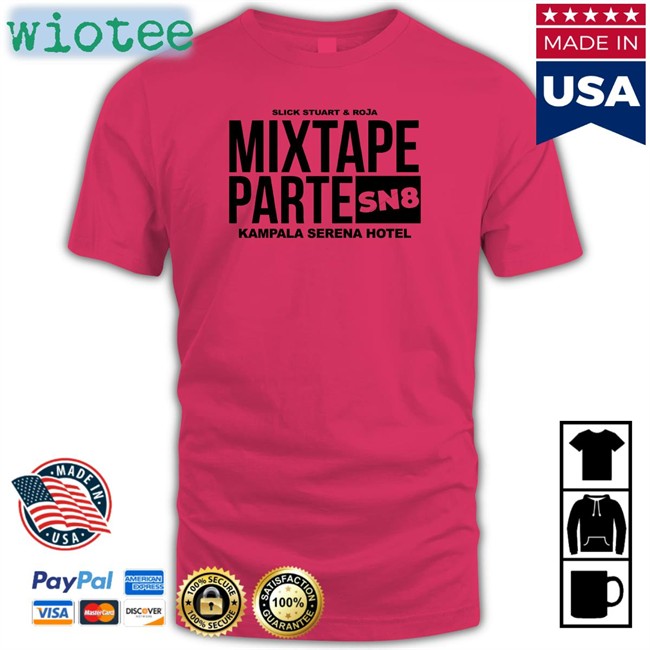 New Slick Stuart And & Roja Mixtape Partesn Shirt Kampala Serena Hotel