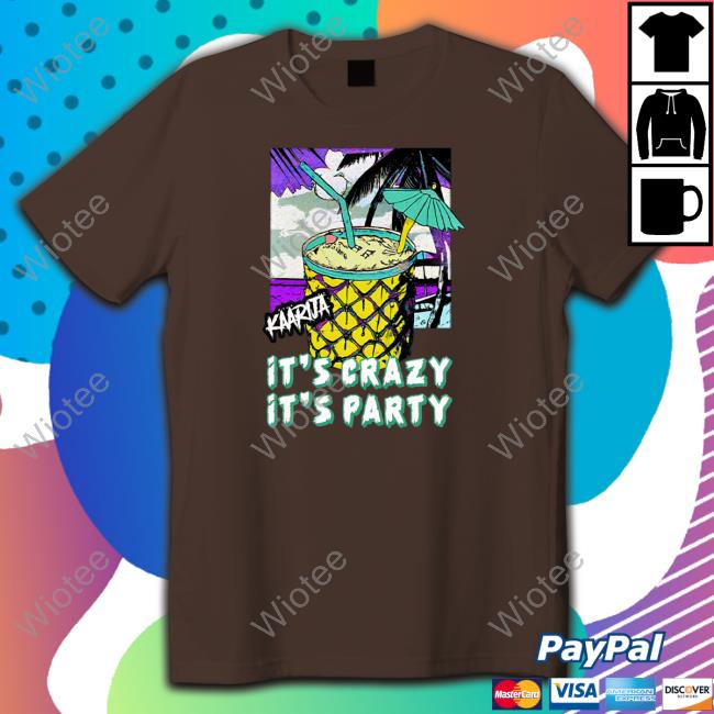 Hel Goods Merch Kaarija It’S Crazy It’S Party T Shirt Irene Sentimentai