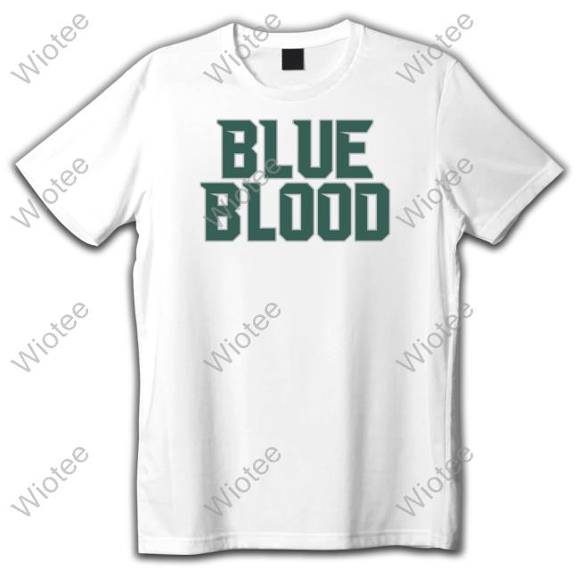 Blue Blood Shirt