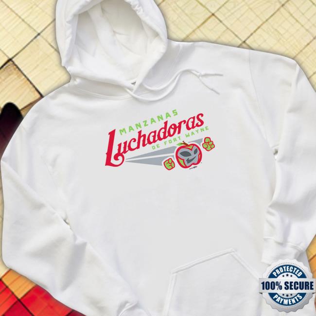 Official Manzanas Luchadoras De Fort Wayne Shirts