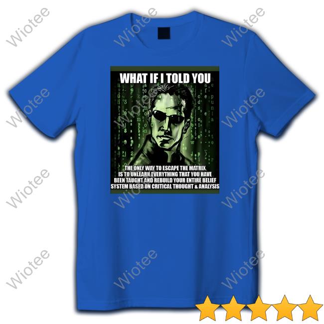 What If I Told You Hoodie