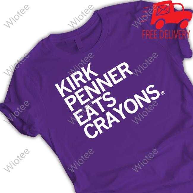 Kirk Penner Eats Crayons Shirt