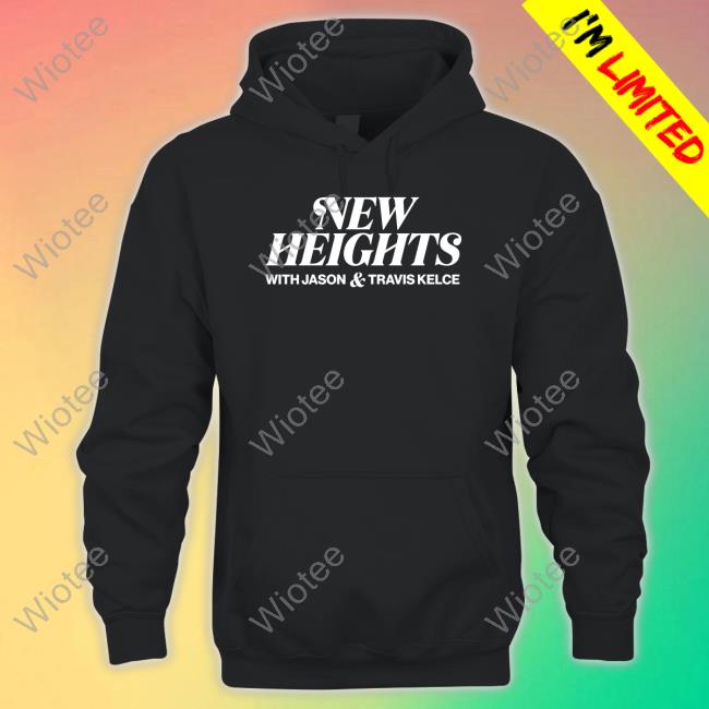 Homage New Heights With Jason & Travis Kelce Hooded Sweatshirt