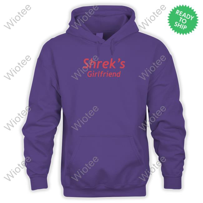 Official Shrek's Girlfriend Shirt Shrek's Girlfriend Shirt