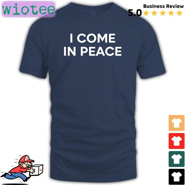 Gure I Come In Peace Hoodie Gureko11 Gure I Come In Peace Edition Limited TShirts Gureko11