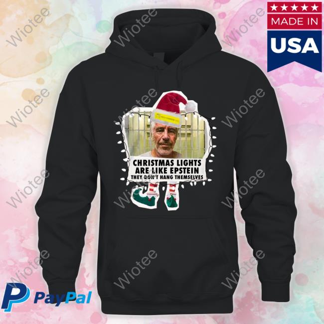 Christmas Lights Are Like Epstein They Don't Hang Themselves Shirt Luke Rudkowski Luke Rudkowski Wearing Christmas Lights Are Like Epstein They Don't Hang Themselves Sweatshirt