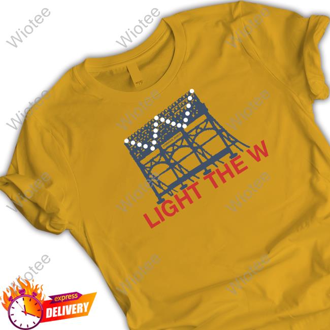 Obvious Shirts Merch Light The W T Shirts Chicago Cubs Obvious Shirts Merch Light The W Hoodie Chicago Cubs
