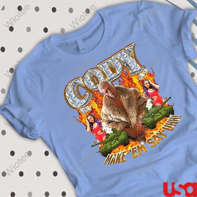 Official Cody Make Em Say Uhh Long Sleeve Tee Cody Rhodes Cody Make Em Say Uhh Long Sleeve Tee WWE