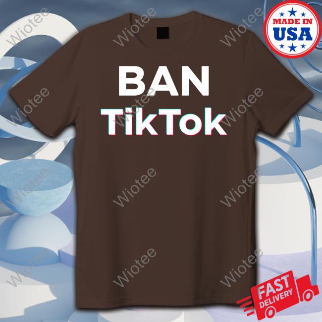 Official Ban Tiktok Shirt