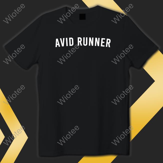 Avid Runner Shirts